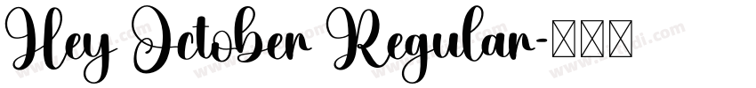 Hey October Regular字体转换